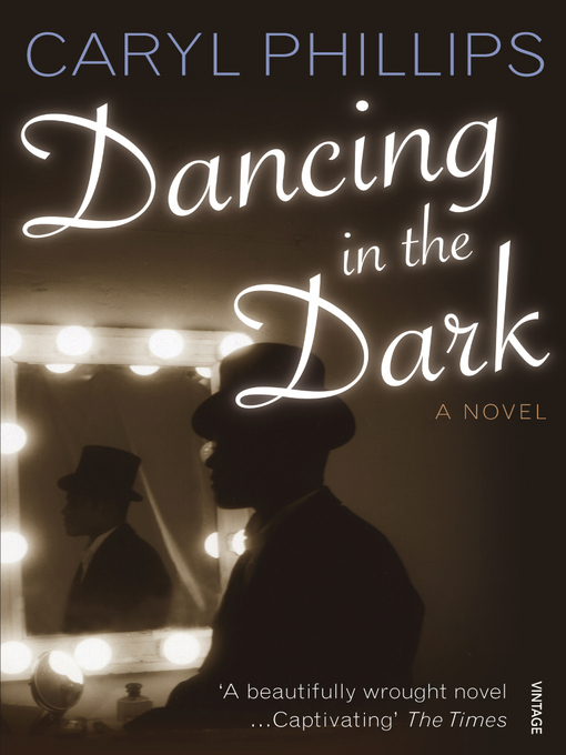 Title details for Dancing In the Dark by Caryl Phillips - Available